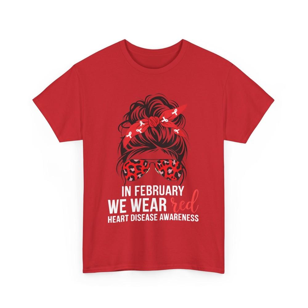 Heart Disease Awareness Shirt, In February We Wear Red Girls Women Shirt