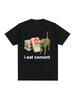 Ich esse Ce'unisext Verfluchte Katze Lustiges Meme T-Shirt Für Wo'unisex Mode Lässige Kurzarm-T-Shirts Damen T-Shirt Tops