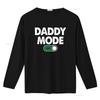 Daddy mode on T Shirt new gift dad fathers day funny for him promoted to vintage Washed Casual fashion Comfortable Breathable