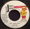 7inch Record FRANKIE PAUL - For Your Love NONE John John Recor 1995 Jamaica Reggae, Ska & Dub Used