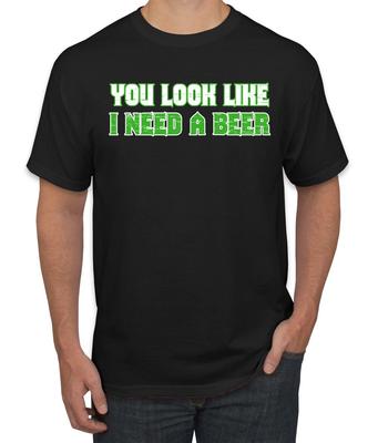 You Look Like I Need a Beer Irish Drinking St Patricks Day Men Graphic T- Shirt