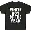 WHITE BOY OF THE YEAR T Shirts Print Short Sleeve T-shirt Retro Casual Streetwear Vintage Tee Fashion Top Unisex Loose Clothing
