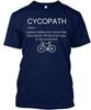Cycopath Funny Cyclist T-Shirt Made In the USA Size S To 5XL
