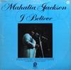 LP Schallplatte MAHALIA JACKSON - I Believe SPC3510 Pickwick 1974 US Soul/Funk Gebraucht