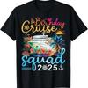 Birthday Cruise Squad 2025 Family Cruise Vacation Birthday Tshirt