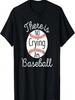 Er Wordt Niet Gehuild In Honkbal Little League Tball Shirt T-shirt