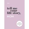 Tell Me Your Life Story Mom Paperback # S496 UKN1139