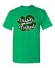 Irish You Were Naked Funny St. Patrick's Day Beer Shamrocks DT Adult T-Shirt Tee Unisex T-Shirt
