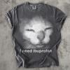 Ho bisogno di una T-shirt con Grafica Divertente Vintage Gatto Ibuprofene, Maglietta Comfort Colors, T-shirt Gattino Sciocco, Magliette Meme, Magliette Ironiche, Regalo per Lei Lui