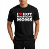 Mens Unisex Comfort Tshirt Plus Size Summer Men Tshirt I Love Hot Wrestling Moms Short Sleeve Breathable Crew Neck Tops