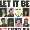 7-Inch-Single FERRY AID - Let It Be / Let It Be (The Gospel J AID1 THE SUN 1987 UK Pop Used