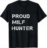 SpringSummer MILF Hunter Fun Pattern Letter Printed Cotton Mens Womens Tshirt Fashion Casual Short Sleeve Round Neck Tshirt