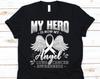 My Hero Is Now My Angel T Shirt, Lung Cancer, Cancer Awareness, Lung Cancer Shirt, Cancer Survivor, Lung Awareness, Lung