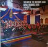 LP Schallplatte BAND OF HM ROYAL MARINES CONDUCTED - The Art Of The Military Band ST927 World Record Cl 1966 UK Klassik Gebraucht