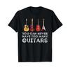 You Can Never Have Too Many Guitars Guitar Player Guitarist T Shirt Small Vintage Washed Stylish Comfortable Breathable Casual