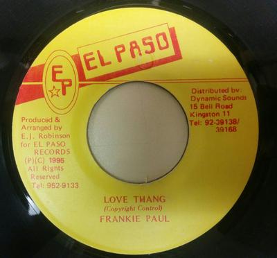 7-Zoll Schallplatte FRANKIE PAUL  Love Thang NONE EL PASO 1995 Jamaika Reggae Ska  Dub Gebraucht