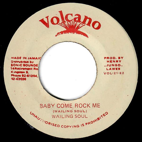 7inch Record WAILING SOUL Baby Come Rock Me VOL2182 Volcano 1982 Jamaica Reggae Ska Dub Used
