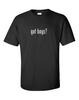 Got Boys ? Cotton T-Shirt Shirt Solid Black White Funny Gift S M L XL 2XL 3XL