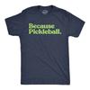 Mens Funny T Shirts Because Pickleball Sarcastic Graphic Novelty Tee for Men