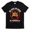 No Kings In America T-Shirt Mens Womens Tees Top Unisex