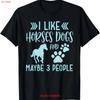 Horse Dog Lover I Like Horses Dogs Maybe 3 People T-shirt