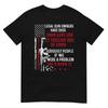 Legal Gun Owners Have Over 200m Guns And 12 Trillion RDS T-Shirt
