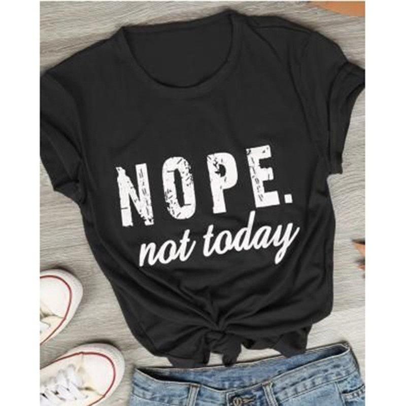Nie, nie dzisiaj Nadruk z literami T-shirt Damski Krótki Rękaw Dekolt O Luźny T-shirt Lato Damski T-shirt Top Camisetas Mujer