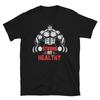 Weightlifting Strength Training Strong Fit Healthy T-Shirt