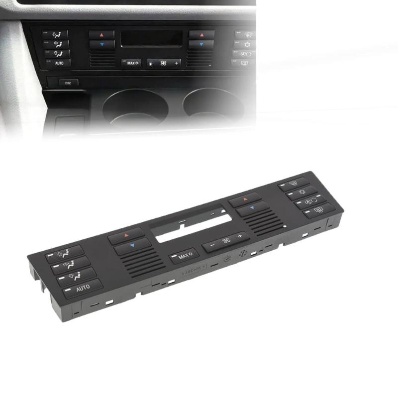Multi Function Climate Control Switches Panel Quick Response 64118375645 64116915812 64116924315 for E53 E39 525i 528i