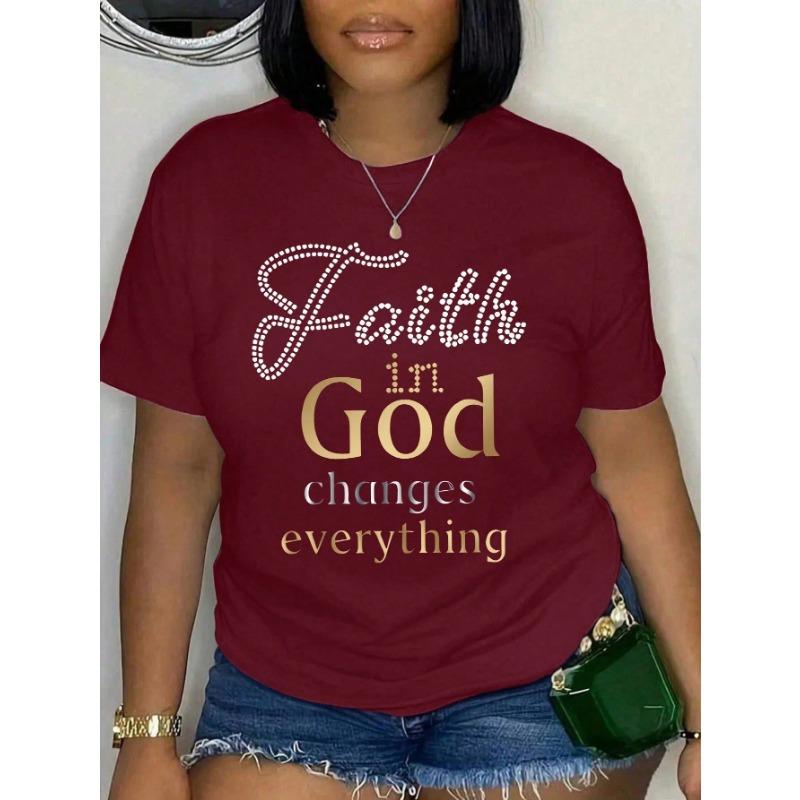 Plus Size Women's Faith In God Changes Everything Pattern Print T-shirt Summer Minimalist Casual Texture High Quality Loose Top