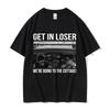 Heated Rivalry Get In Loser Were Going To The Cottage Graphic T Shirt Mens Vintage Male Cotton Short Sleeve Tshirt Streetwear