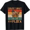 Coolest Turkey In the Flock Funny Thanksgiving Turkey Trot T-Shirt