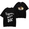 American Juice Legends Never Die T-Shirt Men and Women Fashion Hip Hop Casual Latest Summer Men and Women Fashion Streetwear