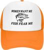Women Want Me Fish Fear Me Funny Trucker Hat Summer Mesh Cap Trucker Outdoor Baseball Cap for Unisex Women