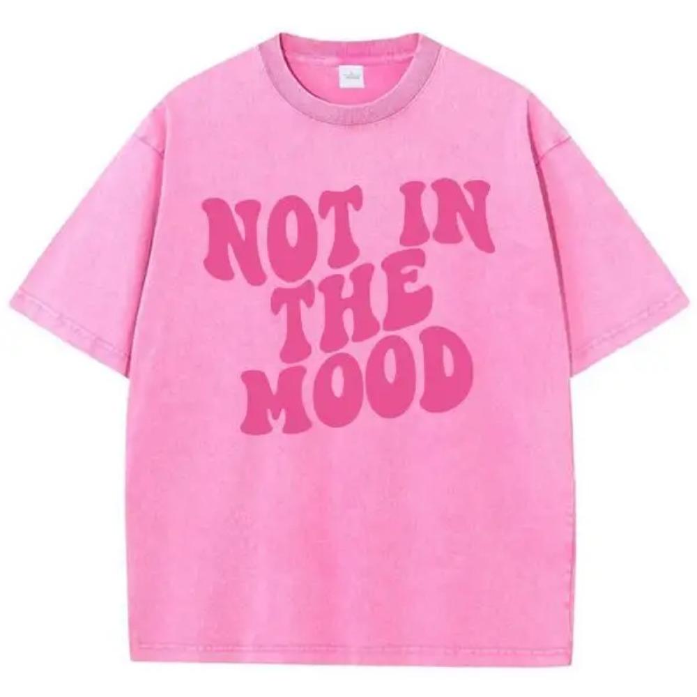 Font Design Not In The Mood Printed T Shirts Mens Cotton Soft Tee Shirt Design Breathable Tshirt Senior Comfort Clothing